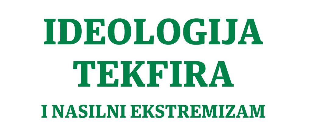 Ideologija tekfira i nasilni ekstremizam – Analiza – Islamska zajednica u Bosni i Hercegovini – Vijeće muftija