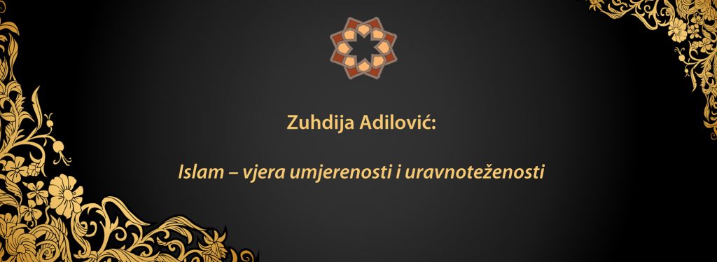 Islam – vjera umjerenosti i uravnoteženosti