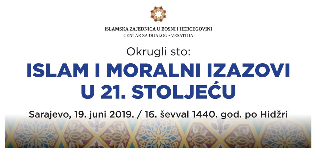 Okrugli sto „Islam i moralni izazovi u 21. stoljeću“